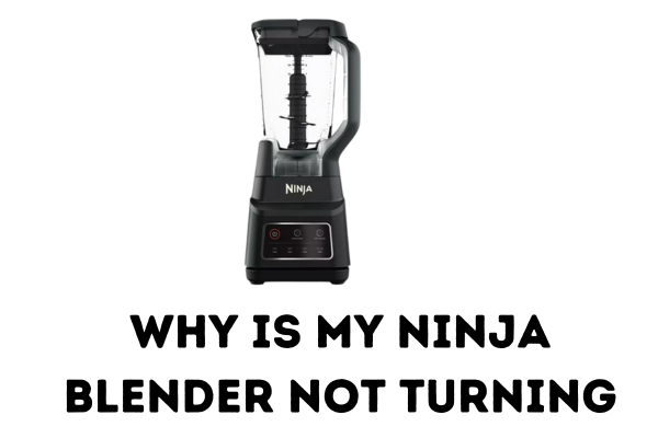 why is my ninja blender not turning on