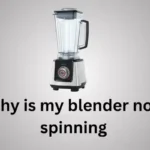 why is my blender not spinning