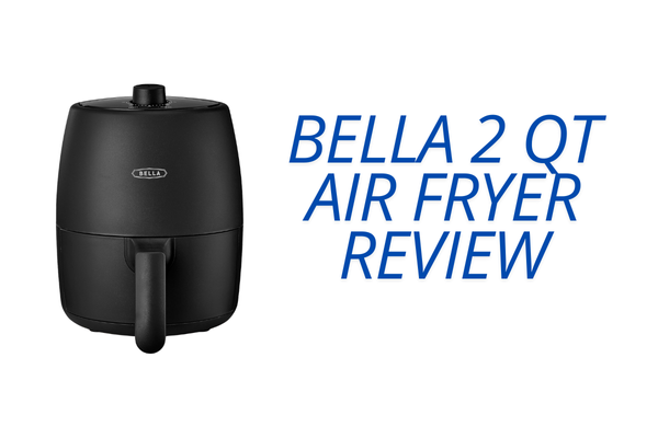 Bella 2 qt Air Fryer Review