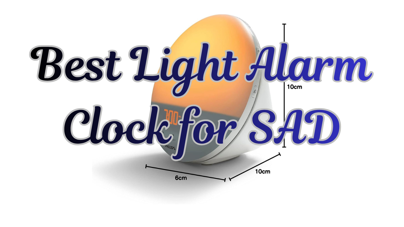 Best Light Alarm Clock for SAD